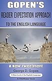 Gopen's Reader Expectation Approach to the English Language: A New Tweetment