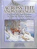 Front cover for the book Across the Snowy Ranges: The Lewis and Clark Expedition in Idaho and Western Montana by James R. Fazio
