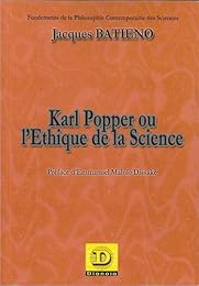 Karl Popper ou L'éthique de la science