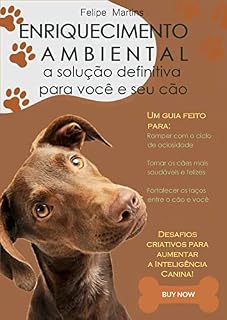 Livro Enriquecimento Ambiental para Cães: A solução definitiva para você e seu cão