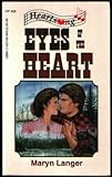 Front cover for the book Eyes Of The Heart by Maryn Langer
