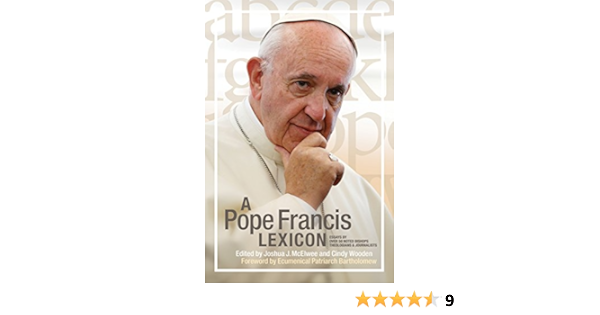 A Pope Francis Lexicon Wooden Cindy Mcelwee Joshua J Amazon Com Au Books
