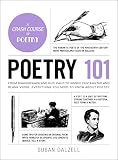 Poetry 101: From Shakespeare and Rupi Kaur to Iambic Pentameter and Blank Verse, Everything You Need by 