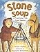 Stone Soup: A Traditional Tale from Sweden