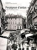 Perpignan d'Antan (French Edition) by 