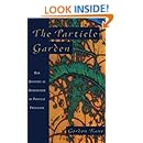 The Particle Garden: Our Universe As Understood By Particle Physicists (Helix Books)