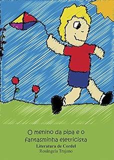 Livro O menino da pipa e o fantasminha eletricista