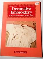 Decorative Embroidery for Garments and Heirlooms (Milner Craft Series) 186351046X Book Cover