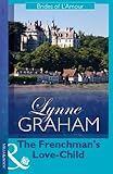 Front cover for the book The Frenchman's Love-Child by Lynne Graham