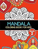 Mandala Coloring Book for Kids: Big Mandalas to Color for Relaxation, Book 2 by 