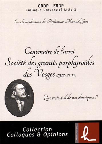 Centenaire de l'arrêt Société des granits porphyroïdes des Vosges