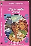 Paperback L'Inaccessible amour Book