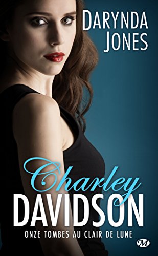 Charley Davidson, Tome 11 : Onze tombes au clair de lune by