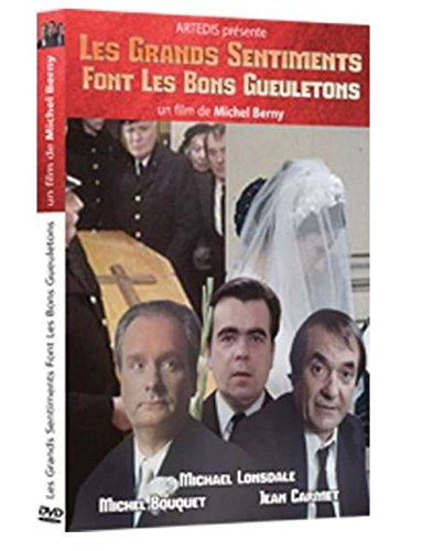 Les Grands sentiments font les bons gueuletons