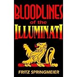 Blood Lines of the Illuminati by Fritz Springmeier (1998-11-03)