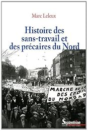 Histoire des sans-travail et des précaires du Nord
