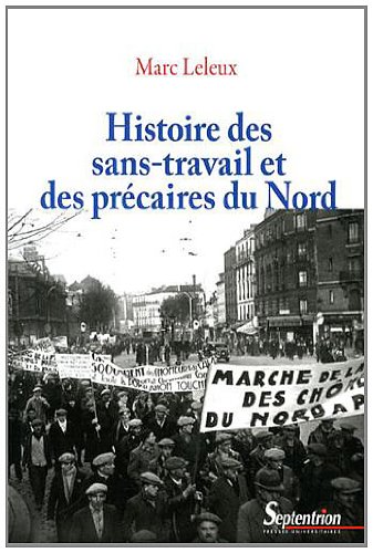 Histoire des sans-travail et des précaires du Nord