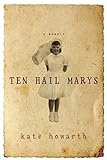 Ten Hail Marys by 