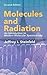 Molecules and Radiation: An Introduction to Modern Molecular Spectroscopy. Second Edition (Dover Books on Chemistry)