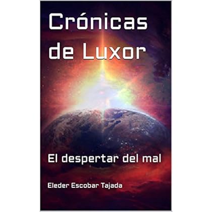 Crónicas de Luxor: El despertar del mal