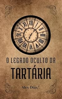 Livro O LEGADO OCULTO DA TARTÁRIA