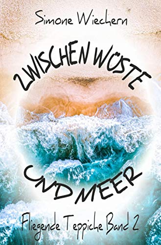 Amazon Com Zwischen Wuste Und Meer Fliegende Teppiche Band 2