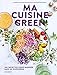 Ma cuisine green by 