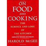 On Food and Cooking: The Science and Lore of the Kitchen