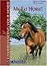 My Fat Horse!: How to Help Your Horse Lose Weight (Understanding Your Horse) by 