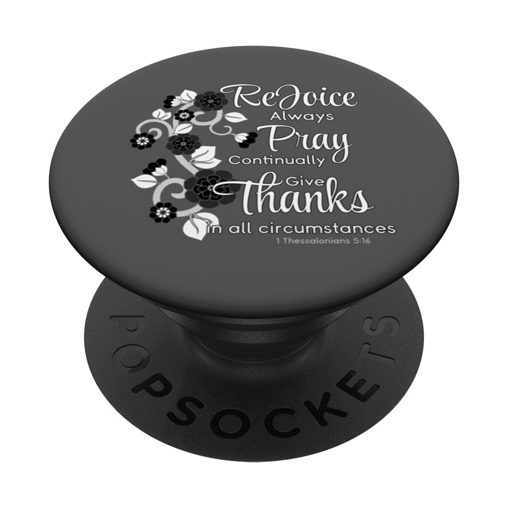 1 Thessalonians 5:16-18 Rejoice Always, Pray, give Thanks PopSockets Swappable PopGrip