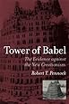 Tower of Babel: The Evidence Against the New Creationism (A Bradford Book)