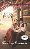The Baby Compromise (Orphan Train Book 3) by Linda Ford