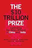 Image de THE $10 TRILLION PRIZE: Captivating the Newly Affluent in China and India