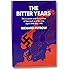 The Bitter Years; The Invasion and Occupation of Denmark and Norway, April 1940-May 1945 (First Edition)