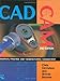 CADCAM: Principles, Practice and Manufacturing Management (2nd Edition) by Chris McMahon, Jimmie Browne