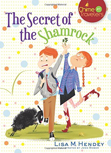 The Secret of the Shamrock (Chime Travelers)