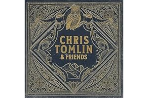 Chris Tomlin - Chris Tomlin & Friends