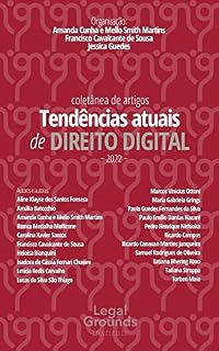 Livro Tendências atuais de Direito Digital: Coletânea de artigos 2022 (Coletânea Coluna Direito Digital Livro 1)