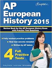 AP European History 2015: Review Book for AP European History Exam with