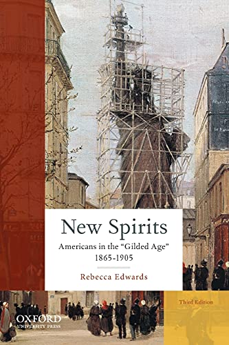 New Spirits:Americans In Gilded Age