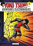 Yoko Tsuno, tome 4 : Aventures électroniques by