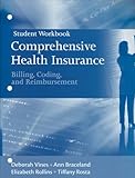 Health Insurance : Billing, Coding and Reimbursement, Vines, Deborah and Braceland, Ann, 0132240432