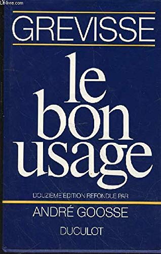 Le Bon Usage by M. Grevisse
