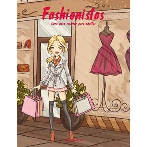 Fashionistas libro para colorear para adultos 1 (Volume 1) (Spanish Edition)
