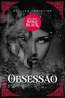 Livro Obsessão (Nova versão): Trilogia wolf black