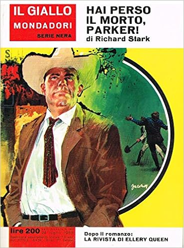 Richard Stark - Hai perso il morto, Parker! (1966)