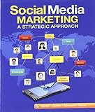 Social Media Marketing: A Strategic Approach