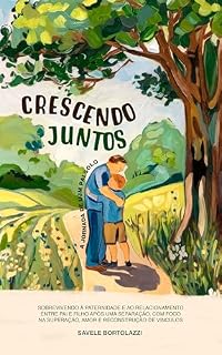 Livro Crescendo juntos: A jornada de um pai solo