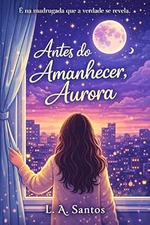 Livro Antes do Amanhecer, Aurora