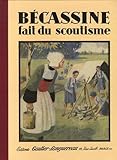 Bécassine : Bécassine fait du scoutisme by 